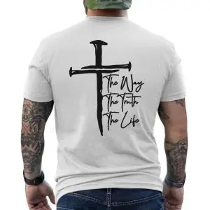 The Way, The Truth, The Life Cross T-shirt 12 The Way The Truth The Life Cross T shirt 6 1.jpg