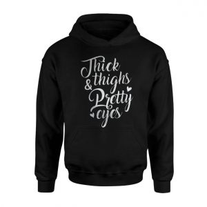 Thick Thighs Pretty Eyes Script Font T Shirt 2 1.jpg