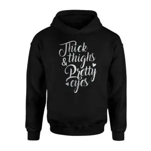 Thick Thighs Pretty Eyes Script Font T-Shirt 8 Thick Thighs Pretty Eyes Script Font T Shirt 2 1.jpg