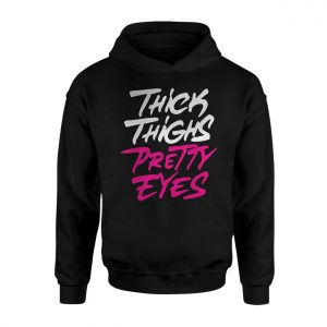 Thick Thighs Pretty Eyes T Shirt E28093 Bold Retro Graphic Tee 2.jpg