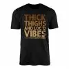 Thick Thighs and Loc’d Vibes T-shirt – Body Positive Empowerment Tee 15 Thick Thighs and Locd Vibes T shirt E28093 Body Positive Empowerment Tee 1.jpg