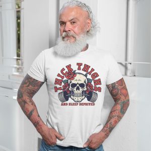 Thick Thighs and Sleep Deprived T Shirt E28093 Skull Barbell Gym Tee 7.jpg