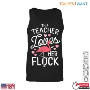 This Teacher Loves Her Flock Flamingo T-Shirt 8 This Teacher Loves Her Flock Flamingo T Shirt 3 1.jpg