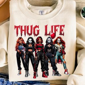 Thug Life Horror Girls Sweatshirt – Killer Halloween Movie Villains Tee 1