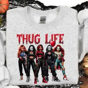 Thug Life Horror Girls Sweatshirt – Killer Halloween Movie Villains Tee 9 Thug Life Horror Girls Sweatshirt – Killer Halloween Movie Villains Tee 5