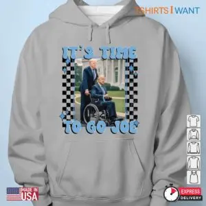 Time to Go Joe: Funny Trump Election Shirts 10 Time to Go Joe Funny Trump Election Shirts 5 1.jpg