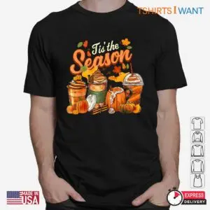 Tis The Season Halloween Shirt: Pumpkin Spice Latte Fall Coffee Halloween Costume 6 Tis The Season Halloween Shirt Pumpkin Spice Fall Tee 2 1.jpg