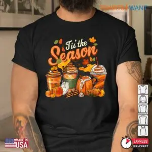 Tis The Season Halloween Shirt: Pumpkin Spice Latte Fall Coffee Halloween Costume 8 Tis The Season Halloween Shirt Pumpkin Spice Fall Tee 4 1.jpg