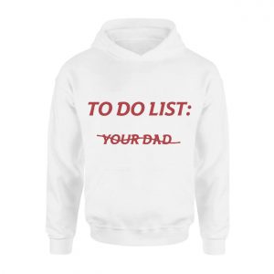 To Do List T Shirt E28093 Funny Savage Humor Graphic Tee 2.jpg