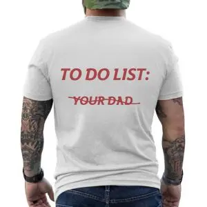 To Do List T-Shirt – Funny Savage Humor Graphic Tee 12 To Do List T Shirt E28093 Funny Savage Humor Graphic Tee 6.jpg
