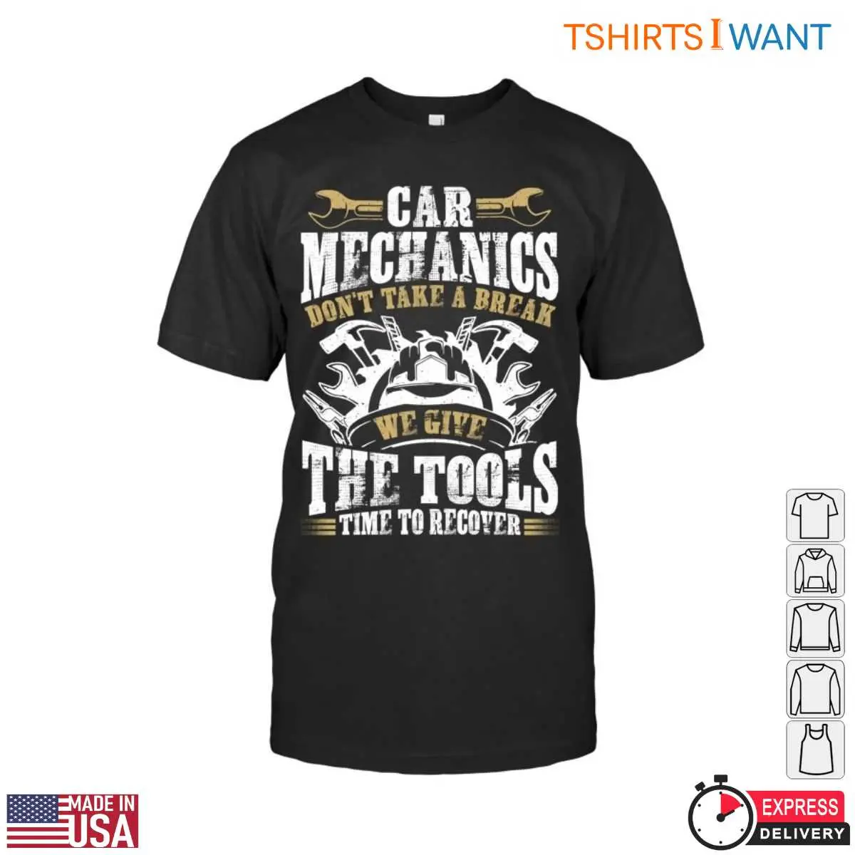 Tools Mechanic T-Shirt – Don’t Take a Break, We Give the Tools Time to Recover Graphic Tee 12 Tools Mechanic T-Shirt Front View