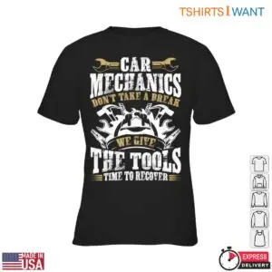 Tools Mechanic T-Shirt – Don’t Take a Break, We Give the Tools Time to Recover Graphic Tee 7 Tools Mechanic T Shirt E28093 Dont Take a Break We Give the Tools Time to Recover Graphic Tee 2.jpg
