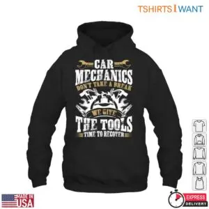 Tools Mechanic T-Shirt – Don’t Take a Break, We Give the Tools Time to Recover Graphic Tee 9 Tools Mechanic T Shirt E28093 Dont Take a Break We Give the Tools Time to Recover Graphic Tee 4.jpg