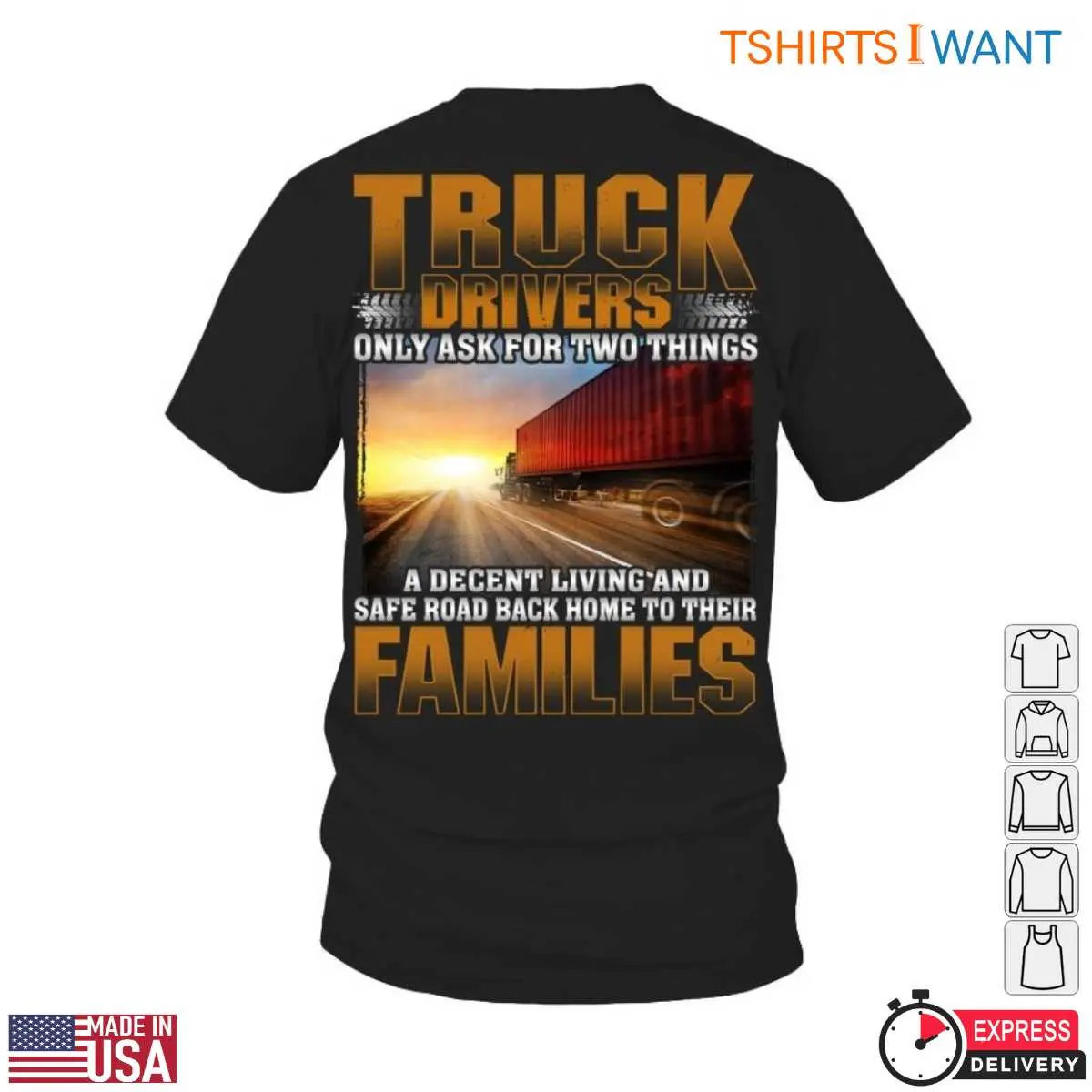 Truck Driver Appreciation Shirt - Safe Roads And Family Graphic, Presents For Truck Drivers 12 Truck Driver Appreciation Shirt Front View