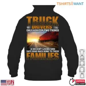 Truck Driver Appreciation Shirt - Safe Roads And Family Graphic, Presents For Truck Drivers 9 Truck Driver Appreciation Shirt Truck Drivers 4 1.jpg