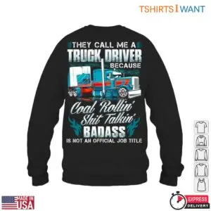 Truck Driver T-Shirt - Coal Rollin, Shit Talkin, Badass Job Title 11 Truck Driver T Shirt Badass Hauler Design 6 1.jpg