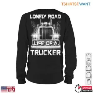 Truck Image T-Shirt - Lonely Road Life of a Trucker Graphic Tee 10 Truck Image Lone Road Warriors T Shirt 5 1.jpg