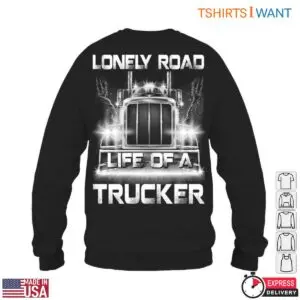 Truck Image T-Shirt - Lonely Road Life of a Trucker Graphic Tee 11 Truck Image Lone Road Warriors T Shirt 6 1.jpg