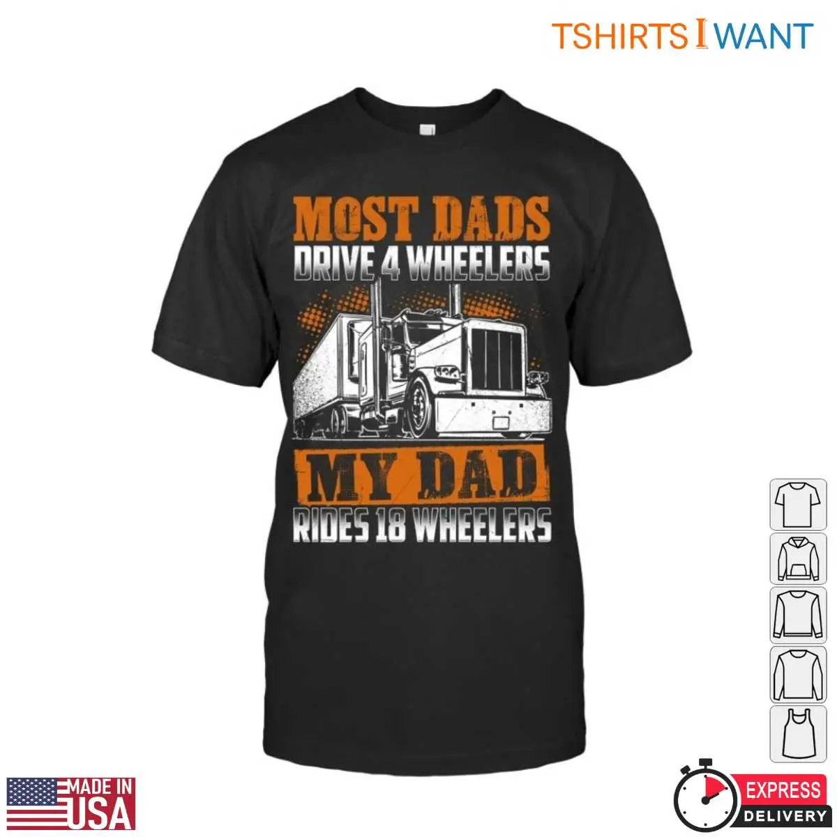 Trucker Dad Shirt - Funny 18 Wheeler Truck Driver Shirt, Trucker Gift 12 Trucker Dad T-Shirt Front View