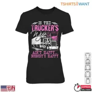 Trucker Wife 18 Wheeler Happiness T-Shirt 8 Trucker Wife 18 Wheeler Happiness T Shirt 3 1.jpg