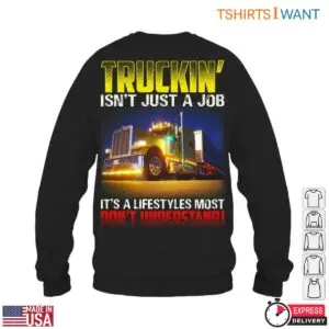 Truckin Life T-Shirt - It's a Lifestyle Most Don’t Understand Funny Truck Driver Tee 10 Truckin Life True Driver Lifestyle T Shirt 5 1.jpg