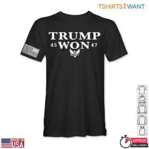 Trump 45 Won 47 T Shirt Victory Symbol American Flag 1 1.jpg