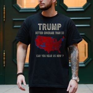 Trump Better Coverage Than 5G E28093 45 47 US Map Political Graphic T shirt 4.jpg
