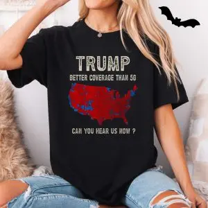 Trump Better Coverage Than 5G – 45 47 US Map Political Graphic T-shirt 11 Trump Better Coverage Than 5G E28093 45 47 US Map Political Graphic T shirt 5.jpg