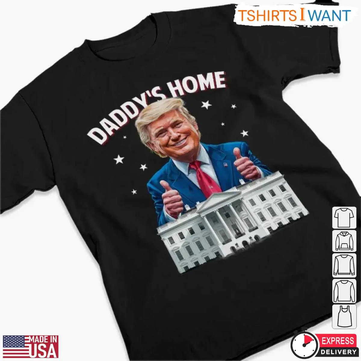 Trump Daddys Home T Shirt Thumbs Up Parody White House 3 1.jpg