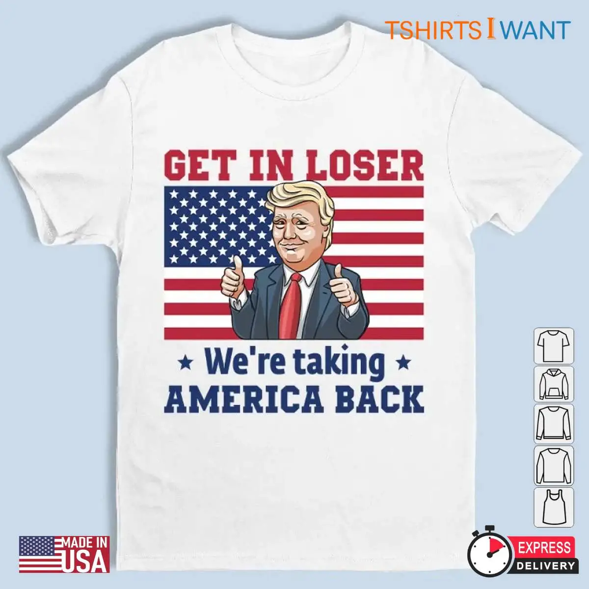 Trump Funny Memes: Get in Loser We Are Taking America Back Shirt 12 Trump Funny Memes Get in Loser Taking America Back Shirt 1