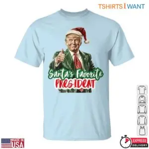 Trump Santa T-Shirt - Festive Graphic 'Santa's Favorite President' 10 Trump Santa T Shirt Festive Graphic Santas Favorite President 5 1.jpg