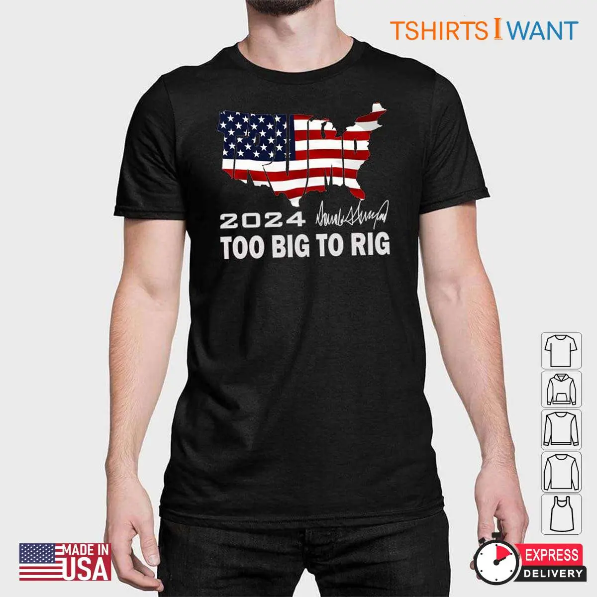 Trump 2024 Too Big To Rig Shirt