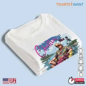 Trump on Beach: Chillin Like A Felon Funny Donald Trump 2024 Shirt 9 Trump on Beach Chillin Like A Felon Funny 2024 Shirt 4 1.jpg