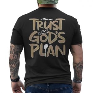 Trust Gods Plan Christian Faith Graphic T Shirt 6 1.jpg