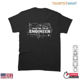 Trust Me I'm An Engineer Creative Sketches Graphic T-Shirt
