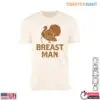 Turkey Graphic T-Shirt - Breast Man Funny Thanksgiving Tee 13 Turkey Graphic T Shirt Funny Thanksgiving Breast Man Tee 1 1.jpg