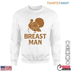 Turkey Graphic T-Shirt - Breast Man Funny Thanksgiving Tee 6 Turkey Graphic T Shirt Funny Thanksgiving Breast Man Tee 2 1.jpg