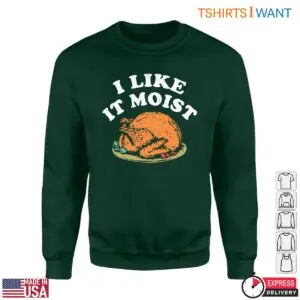 Turkey Plate T-Shirt - I Like It Moist Funny Thanksgiving Tee 6 Turkey Plate T Shirt Moist Thanksgiving Humor Tee 2 1.jpg