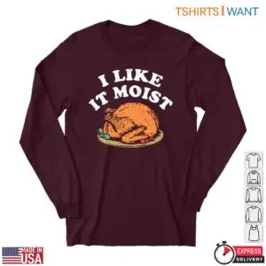 Turkey Plate T-Shirt - I Like It Moist Funny Thanksgiving Tee 7 Turkey Plate T Shirt Moist Thanksgiving Humor Tee 3 1.jpg