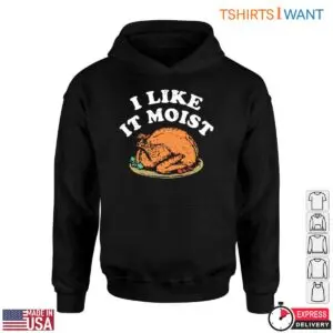 Turkey Plate T-Shirt - I Like It Moist Funny Thanksgiving Tee 8 Turkey Plate T Shirt Moist Thanksgiving Humor Tee 4 1.jpg