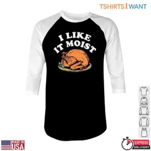 Turkey Plate T-Shirt - I Like It Moist Funny Thanksgiving Tee 9 Turkey Plate T Shirt Moist Thanksgiving Humor Tee 5 1.jpg