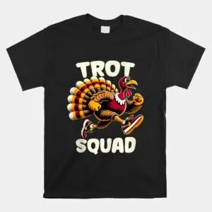 Turkey Trot Squad Commemorative Thanksgiving Shirt 1 1.jpg