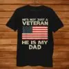 Veteran He Is My Dad American Flag Shirt 10 Veteran He Is My Dad American Flag Shirt 1 1.jpg