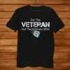 Veteran and Veteran's Wife Veterans Day Shirt 11 Veteran and Veterans Wife Veterans Day Shirt 1 1.jpg