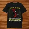 Vietnam War Veteran Flag Shirt I Was There 10 Vietnam Veteran I Was There Shirt 1 1.jpg