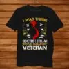 I Was There in Vietnam Veteran Shirt 10 Vietnam Veteran Shirt 1 1.jpg