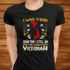 I Was There in Vietnam Veteran Shirt 6 Vietnam Veteran Shirt 3 1.jpg