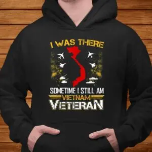 I Was There in Vietnam Veteran Shirt 7 Vietnam Veteran Shirt 4 1.jpg