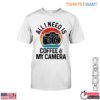 Vintage Camera T Shirt Coffee Camera Lover 1 1.jpg