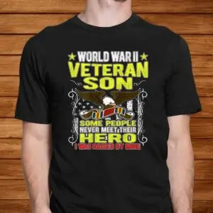 WWII Veteran Son Family Shirt 5 WWII Veteran Son Family Shirt 2 1.jpg